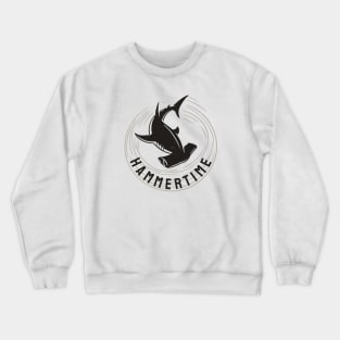 Hammertime Crewneck Sweatshirt